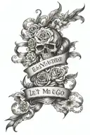 tattoo written "let me but don’t let me go" on parchment divided between them placed vertically spaced from each other i tattoo design idea