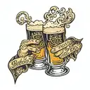 two beer glasses toasting with a scroll that reads "Wherever he may be tattoo design idea