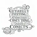 Coordinates Quote "Eventually everything connects" tattoo design idea
