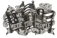   patriotic American flags and the words 'we the people' tattoo design idea