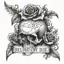 relieve does not exist when you are born to die  tattoo design idea