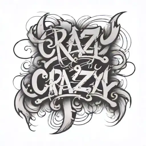 script with the word "Crazy". Crossed out tattoo design idea