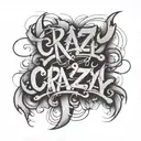 script with the word "Crazy". Crossed out tattoo design idea