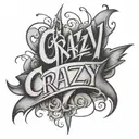 script with the word "Crazy". Crossed out tattoo design idea