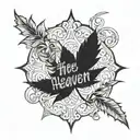 the word Heaven with a weed leaf wrapped around it tattoo design idea