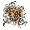 chosen 1 words written tattoo design idea