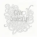 cursive rare words "give yourself tattoo design idea