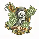 the word hustler with money sign and moneybags around it  tattoo design idea