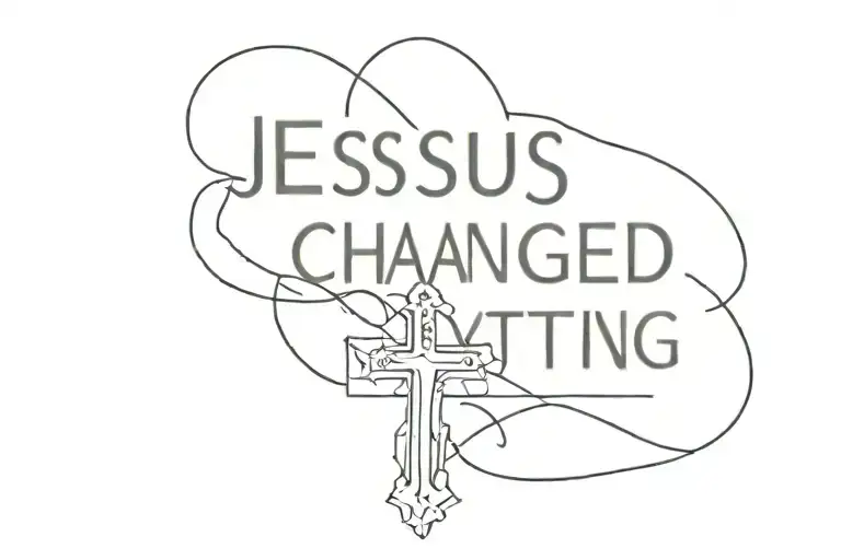 Jesus changed everything tattoo design idea