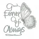 forever and always with butterfly  tattoo design idea