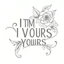 I'm yours tattoo design idea