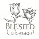 word blessed with lily on one side and tulip on the other aide tattoo design idea