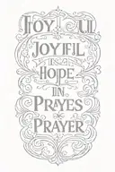 words " Joyful in Hope, persevering in trials, devoted to prayer. Romans 12:12" on small modern script with cross tattoo design idea