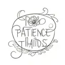 patience and thanks, patience and happiness tattoo design idea