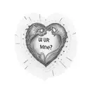 a heart with a text inside it(R U MINE?) tattoo design idea