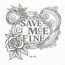 Save me I'm fine line tattoo design featuring semi colon as I tattoo design idea