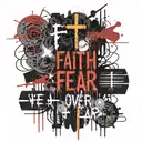 Faith over fear in text. With 3 crosses together  tattoo design idea
