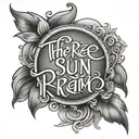"There is sun after rain" written in elegant script with a drawing of a sun rise tattoo design idea