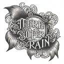 "There is sun after rain" written in elegant script with a drawing of a sun rise tattoo design idea