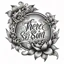 "There is sun after rain" written in elegant script with a drawing of a sun rise tattoo design idea