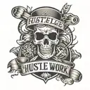 hustle and hard work tattoo tattoo design idea