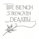 life before death. Strength before weakness. Journey before destination. tattoo design idea