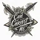 Create a tattoo with the phrase I can do all things through Christ who strengthens me in English with the lyrics of wod of war with an arrow tattoo design idea