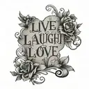 live laugh love  tattoo design idea
