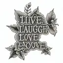 live laugh love  tattoo design idea