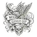 never give up attitude tattoo design idea