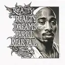 tupac quote "reality is fake. dreams are for real"  times new font tattoo tattoo design idea