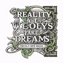 tupac quote "reality is fake. dreams are for real"  times new font tattoo tattoo design idea