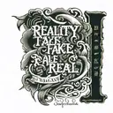 tupac quote "reality is fake. dreams are for real"  times new font tattoo tattoo design idea