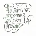 text : A winner is just a dreamer who never gives up tattoo design idea