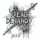 overlapping text "dead" tattoo design idea