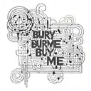 overlapping text "Bury me" tattoo design idea