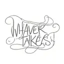 whatever it takes tattoo design idea