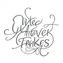 whatever it takes tattoo design idea