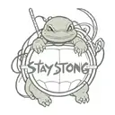 "Stay Strong" in cursive writing with Ninja Turtle band tattoo design tattoo design idea