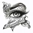 words " beautiful, elegant, dreamy , eyebrows, slap , illusion " tattoo design idea