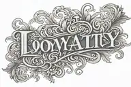 The word 'loyalty' written in bulky fancy writing tattoo design idea