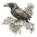 raven and wording "not today" tattoo design idea