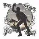 A silhouette of a man standing defiantly against a setting sun, with the words 'do not go gentle into that good night' incorporated into the design tattoo design idea