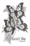 two butterflies with the words "let it be" written tattoo design idea