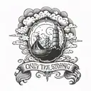 only the strong survive with clouds surrounding tattoo design idea