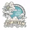 Be joyful in hope, patient in affliction, faithful in prayer. with clouds behind it   tattoo design idea