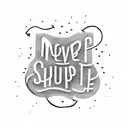 simple text saying "Never give up." tattoo design idea