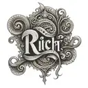 Chicano letters that say RICH tattoo design idea
