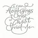 I can do all things through Christ who strengthens me tattoo design idea