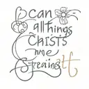 I can do all things through Christ who strengthens me tattoo design idea